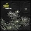 SHINS / シンズ / TURN ON ME