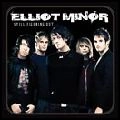 ELLIOT MINOR / エリオット・マイナー / STILL FIGURING OUT
