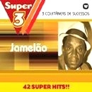 JAMELAO / ジャメラォン / SUPER 3 - TRES VEZES MAIS MUSICAS(3CD)