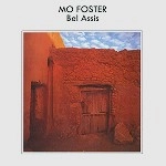 MO FOSTER / モ・フォスター / BEL ASSIS