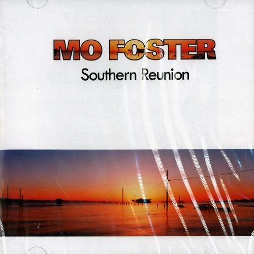 MO FOSTER / モ・フォスター / SOUTHERN REUNION