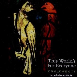 KORGIS / コーギス / THIS WORLDS FOR EVERYONE