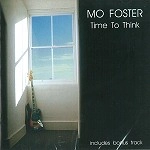 MO FOSTER / モ・フォスター / TIME TO THINK