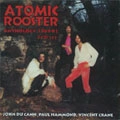 ATOMIC ROOSTER / アトミック・ルースター / ANTHOLOGY 2CD SET