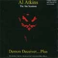 AL ATKINS / アル・アトキンス / DEMON DECEIVER...PLUS