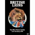 BRITISH LIONS / ブリティッシュ・ライオンズ / ONE MORE CAHNCE TO RUN - LIVE GERMANY 1978