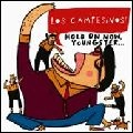 LOS CAMPESINOS! / ロス・キャンペシーノス! / HOLD ON NOW YOUNGSTER