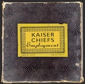 KAISER CHIEFS / カイザー・チーフス / EMPLOYMENT (-LTD)