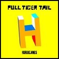 PULL TIGER TAIL / プル・タイガー・テイル / HURRICANES