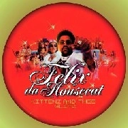 FELIX DA HOUSECAT / フェリックス・ダ・ハウスキャット / KITTENZ AND THEE GLITZ