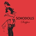 SOHO DOLLS / ソーホー・ドールズ / STRIPPER