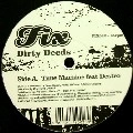 DIRTY DEEDS / ダーティー・ディーズ / TIME MACHINE/MENTAL