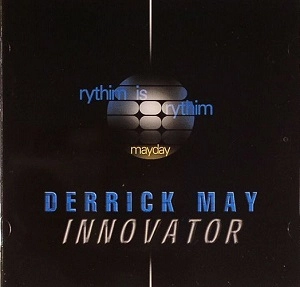 DERRICK MAY / デリック・メイ / INNOVATOR