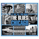 V.A.(LET ME TELL YOU ABOUT THE BLUES) / EVOLUTION OF CHICAGO BLUES 1925-1958
