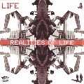 LIFE (HIP HOP) / REALITIES OF LIFE