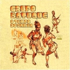 GRUPO BATUQUE / O TEMPO DO SAMBA