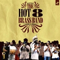HOT 8 BRASS BAND / ホット・エイト・ブラス・バンド / ROCK WITH THE HOT 8 BRASS BAND
