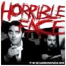 SCARAMANGA SIX / スカラマンガ・シックス / HORRIBLE FACE