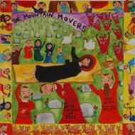 MOUNTAIN MOVERS / WE'VE WALKED IN HELL & THERE IS LIFE AFTER