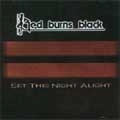 RED BURNS BLACK / SET THE NIGHT ALIVE
