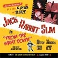 JACK RABBIT SLIM / FROM THE WAIST DOWN