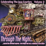 CELEBRATING THE JAZZ COURIERS / セレブレイティング・ジャズ・クーリアーズ / THROUGH THE NIGHT