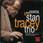 STAN TRACEY / スタン・トレイシー / SEVENTY SOMETHING