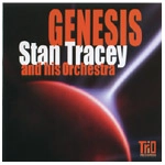 STAN TRACEY / スタン・トレイシー / GENESIS