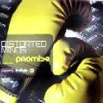 DISTORTED MINDS / PROMISE