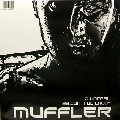 MUFFLER / UNREAL/CONTROL CHECK