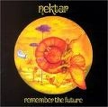 NEKTAR / ネクター / REMEMBER THE FUTURE