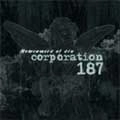 CORPORATION 187 / NECOMERS OF SIN