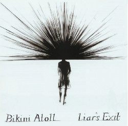 BIKINI ATOLL / ビキニ・アトール / LIAR'S EXIT