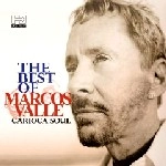 MARCOS VALLE / マルコス・ヴァーリ / BEST OF MARCOS VALLE - CARIOCA SOUL / BEST OF MARCOS VALLE