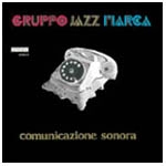 GRUPPO JAZZ MARCA / COMUNICAZIONE SONORA