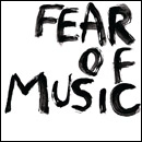 FEAR OF MUSIC / フィア・オブ・ミュージック / FEAR OF MUSIC