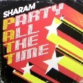 SHARAM / P.A.T.T.(PARTY ALL THE TIME)