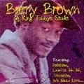 BARRY BROWN / バリー・ブラウン / BARRY BROWN AT KING TUBBYS STUDIO