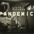 CAUSE 4 CONCERN / PANDEMIC LP PART 5