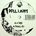 WILL.I.AINT / B SIDE/SMALL FRY