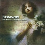 STRAWBS / ストローブス / BROKEN HEARTED BRIDE