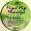 MIGUEL MIGS / ミゲル・ミグス / MESMERIZED PART.2