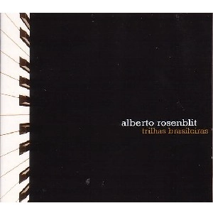 ALBERTO ROSENBLIT / アルベルト・ローゼンブリット / TRILHAS BRASILEIRAS