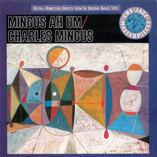 CHARLES MINGUS / チャールズ・ミンガス / AH UM