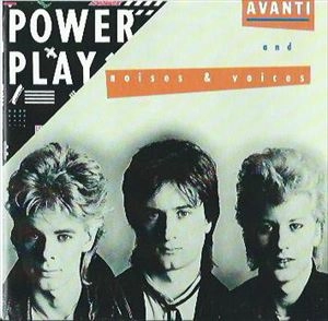 POWERPLAY / パワープレイ / AVANTI AND NOISES & VOICES