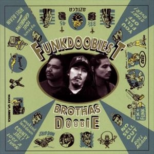 FUNKDOOBIEST / ファンクドゥービエスト / BROTHAS DOOBIE