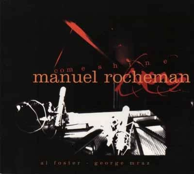 MANUEL ROCHEMAN / マニュエル・ロシュマン / COME SHINE