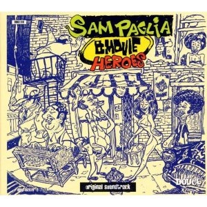 SAM PAGLIA / サム・パリア / B MOVIE HEROES