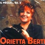 ORIETTA BERTI / オリエッタ・ヴェルティ / IL MEGLIO VOL.2