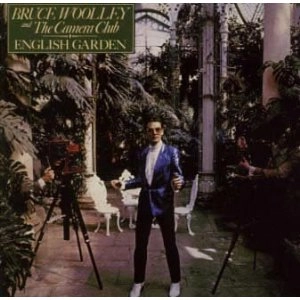 BRUCE WOOLLEY & THE CAMERA CLUB / ブルース・ウーリー&ザ・カメラ・クラブ / ENGLISH GARDEN